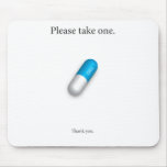 Chill Pill mousepads