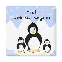 Chill with the Penguins Magnets