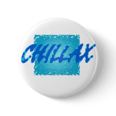 chillax pins by justatees