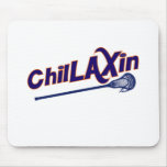 Chillaxin Lacrosse LAX Gifts mousepads
