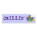 Chillin bumper stickers