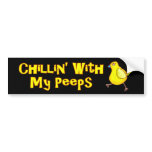Chillin With My  Bumper Sticker