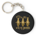 Chillin' with my Gnomies! keychains