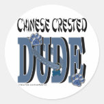 Chinese Crested DUDE Round Sticker