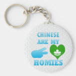 Chineses are my Homies Key Chains