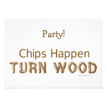 Chips Happen Turn Wood Funny Woodturning Custom Invitation