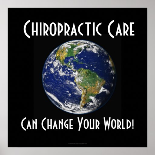 Chiropractic Poster: Can Change Your World BIG BIG
