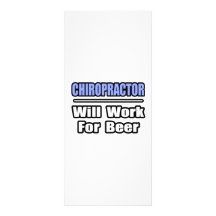 Chiropractor...Will Work For Beer Full Colour Rack Card