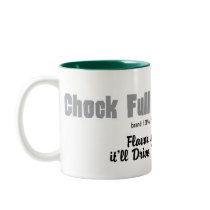 Chock Full o'Madness - Mug