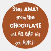 Chocoholic Chocolate Warning Round Sticker