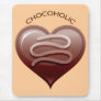 CHOCOHOLIC MOUSEPAD