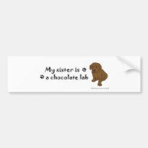 ChocoLabPuppySister Bumper Sticker