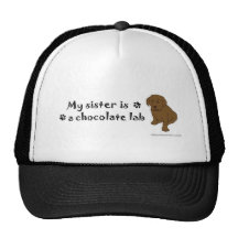 ChocoLabPuppySister Trucker Hat