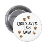 Chocolate Lab Mum Pinback Buttons