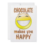 Chocolate Makes You Happy invitations