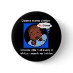 Choice kills 1 of every 2 African-American babies Pinback Button
