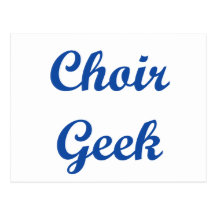 Choir Geek!!! Postcard