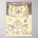 Chonki with Tattoos Posters
