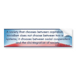Choose Capitalism or Socialism (von Mises) Bumper Stickers