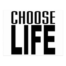 Choose Life Post Card