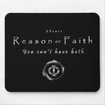 Choose Reason or Faith Mousepads