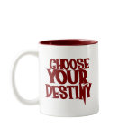 Choose Your Destiny mugs