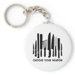 Choose Your Weapon keychains