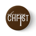 Choosing Christ button