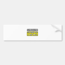 Choreographer .. I'm Kind of a Big Deal Bumper Sticker