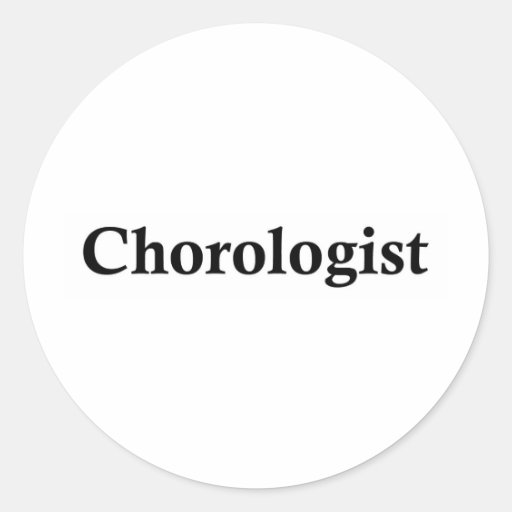 Chorologist Round Stickers