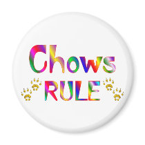 Chows Rule Magnet