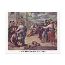 Christ Heals The Blind By El Greco Post Cards