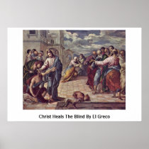 Christ Heals The Blind By El Greco Poster