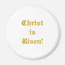 Christ is risen! fridge magnet
