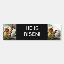 Christ is Risen, Surely He is Risen! Bumper Stickers