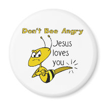 Christian bee design, Don't bee angry Magnet