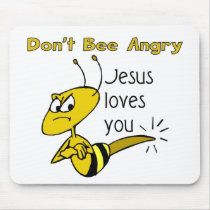 Christian bee design, Don't bee angry Mousepad