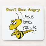 Christian bee design, Don't bee angry mousepads