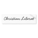 Christian Liberal bumper stickers