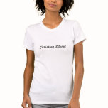 Christian Liberal t-shirts