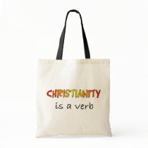 Christianity is a verb canvas bags