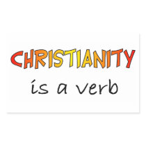Christianity is a verb rectangular sticker