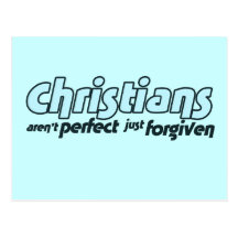 Christians are not perfect just forgiven postcard