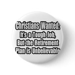 Christians Wanted... buttons