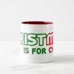 Christmas is for Jesus Christ Christians Unite Mugs