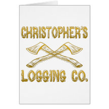 Christopher's Logging Company Greeting Card
