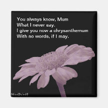 Chrysanthemum for my Mum Fridge Magnets