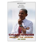 Chump Change (Obama) Greeting Cards