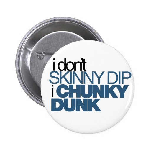 Chunky Dunk Buttons
