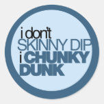 Chunky Dunk Round Sticker